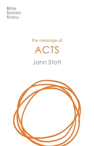 The Message of Acts (Revised version)