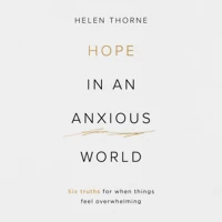 Hope in an Anxious World (audiobook)