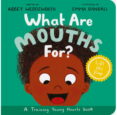 What Are Mouths For? Board Book (ebook)