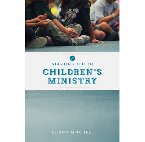 Starting out in Children's Ministry