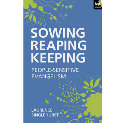 Sowing, Reaping, Keeping (ebook)