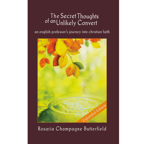 The Secret Thoughts of an Unlikely Convert (expanded edition)