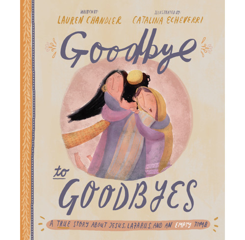 Goodbye to Goodbyes Storybook