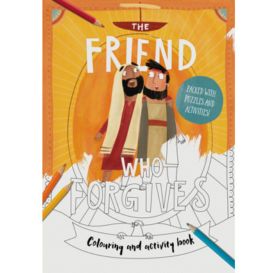 The Friend Who Forgives Colouring and Activity Book