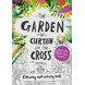 The Garden, the Curtain & the Cross Coloring & Activity Book