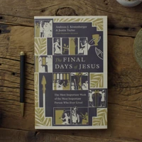 The Final Days of Jesus