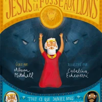 Jesus and the Lions' Den (French)
