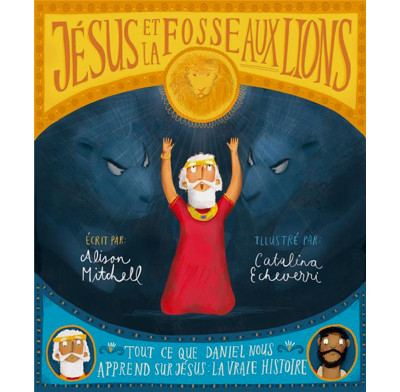 Jesus and the Lions' Den (French)