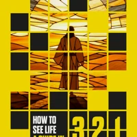 How to See Life: A Guide in 321