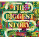 The Biggest Story CD