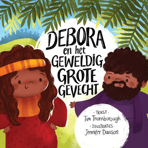 Deborah and the Very Big Battle (Dutch)