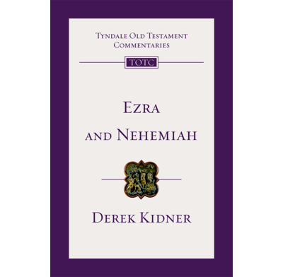 Tyndale OT Commentary: Ezra and Nehemiah