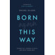 Born Again This Way (audiobook)