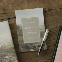 Gentle and Lowly Study Guide