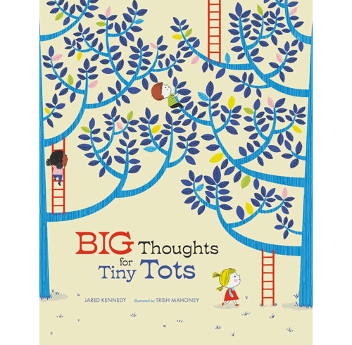 Big Thoughts for Tiny Tots
