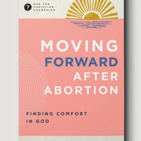 Moving Forward After Abortion