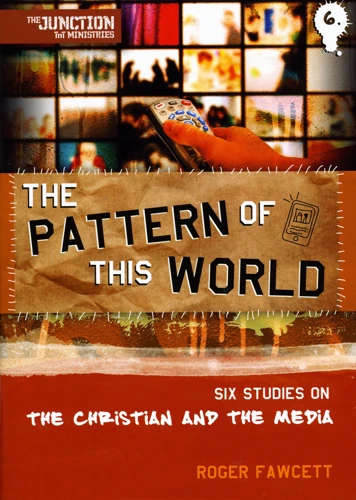 The Junction: The Pattern Of This World