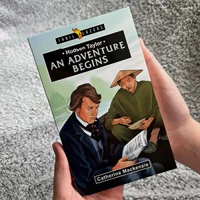 An Adventure Begins: Hudson Taylor