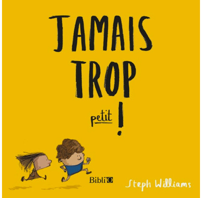 Never Too Little! (French)