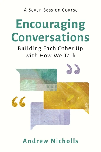 Encouraging Conversations