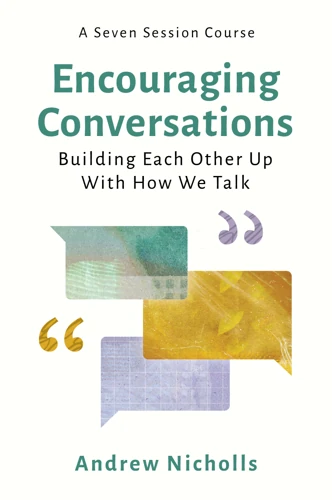 Encouraging Conversations