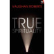True Spirituality (ebook)