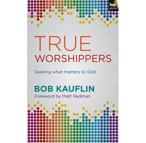 True Worshippers (ebook)