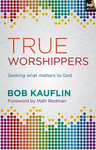 True Worshippers (ebook)