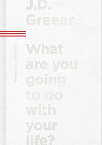 What are you going to do with your life?