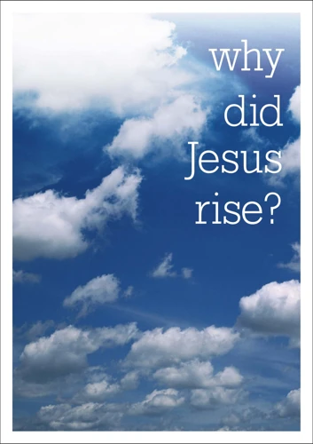 Why Did Jesus rise? (Access for All)