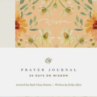ESV Prayer Journal: 30 Days on Wisdom