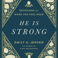 He Is Strong