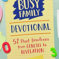 Busy Family Devotional
