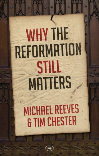 Why the Reformation still matters