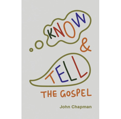 Know and Tell the Gospel (6th edition)