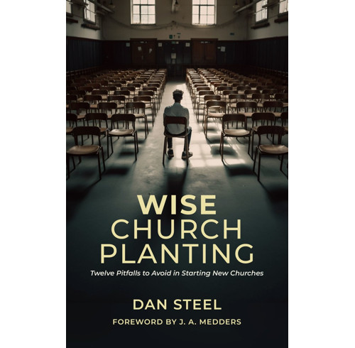 Wise Church Planting