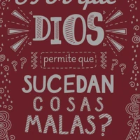 Why Does God Let Bad Things Happen? (Spanish)