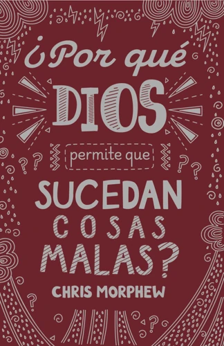 Why Does God Let Bad Things Happen? (Spanish)