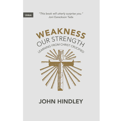Weakness Our Strength