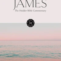 The Hodder Bible Commentary: James