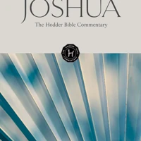 The Hodder Bible Commentary: Joshua
