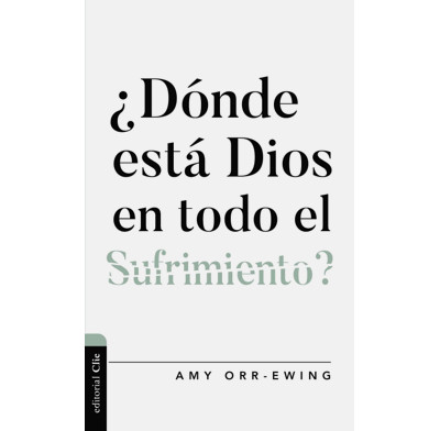 Where Is God in All the Suffering? (Spanish)