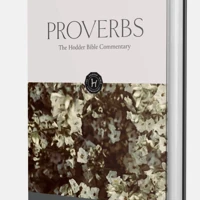 The Hodder Bible Commentary: Proverbs