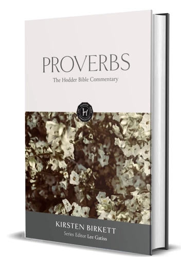 The Hodder Bible Commentary: Proverbs