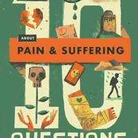 10 Questions About Pain and Suffering