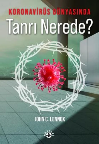Where is God in a Coronavirus World? (Turkish)