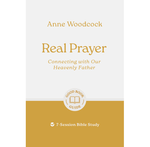 Real Prayer: Connecting with Our Heavenly Father (ebook)