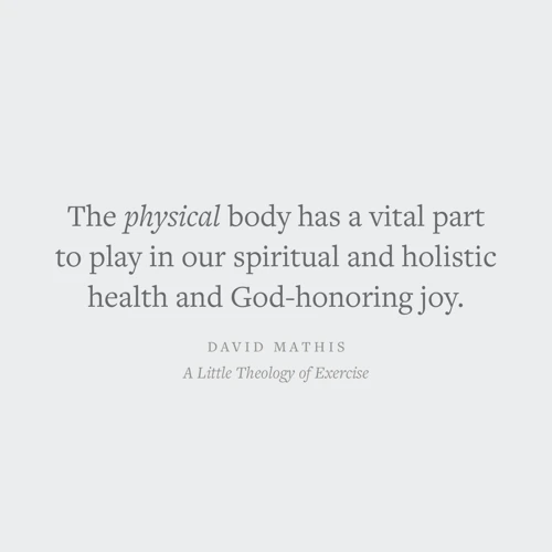 A Little Theology of Exercise: Enjoying Christ in Body and Soul