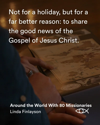 Around the World with 80 Missionaries