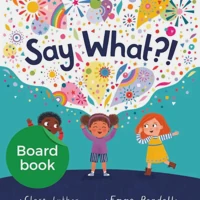 Say What?! Board Book